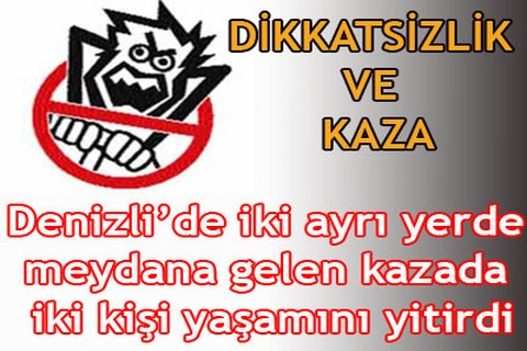 2 kaza, 2 ölü