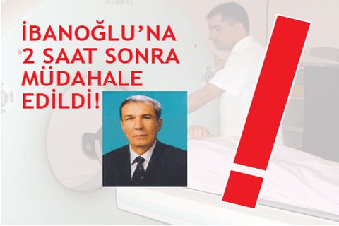 2 SAAT SONRA TEDAVİYE BAŞLANDI!