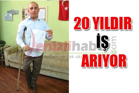 20 YILDIR İŞ ARIYOR