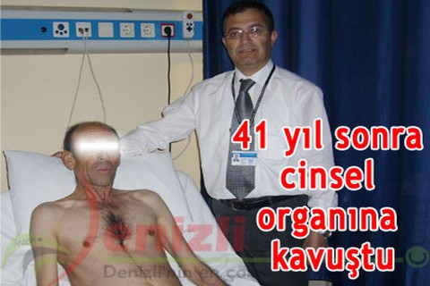 41 yıl sonra cinsel organına kavuştu