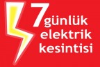 7 günlük elektrik kesintisi