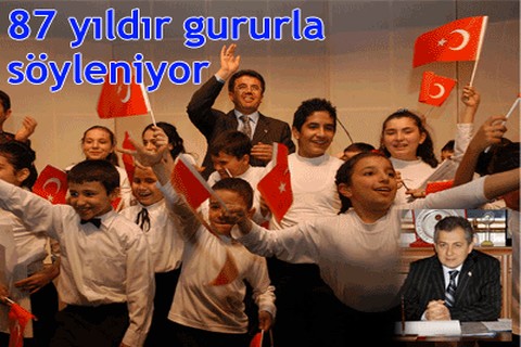 87 yıldır gururla söyleniyor