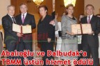 Abalıoğlu ve Dalbudak’a TBMM üstün hizmet ödülü