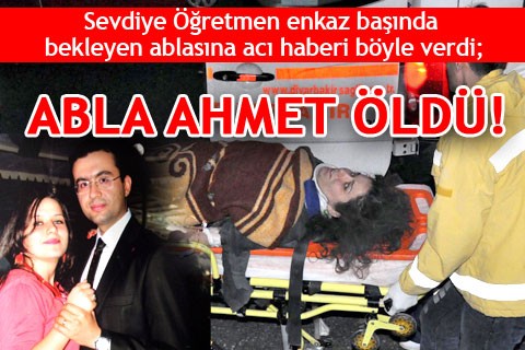 ABLA AHMET ÖLDÜ!