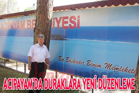 ACIPAYAM’DA DURAKLARA YENİ DÜZENLEME