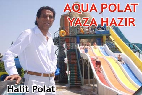 AQUA POLAT YAZA HAZIR