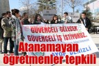 Atanamayan öğretmenler tepkili