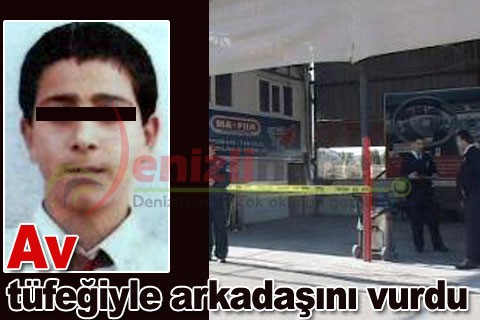Av tüfeğiyle arkadaşını vurdu