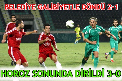 BELEDİYE GALİBİYETLE DÖNDÜ 2-1 HOROZ SONUNDA DİRİLDİ 3-0
