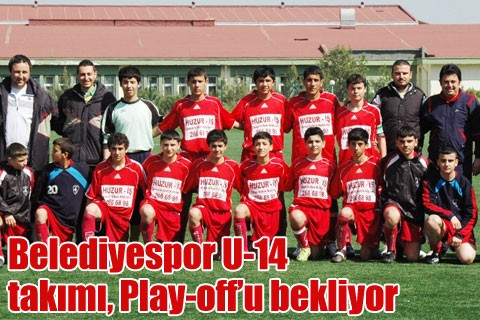 Belediyespor U-14 takımı, Play-off’u bekliyor