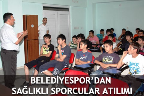 BELEDİYESPOR’DAN SAĞLIKLI SPORCULAR ATILIMI