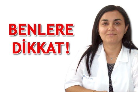 BENLERE DİKKAT!
