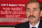 “CHP DENİZLİ İZMİR’E ÇIKARMA YAPACAK”