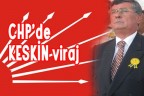 CHP’de keskin viraj