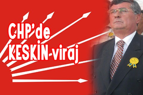 CHP’de keskin viraj