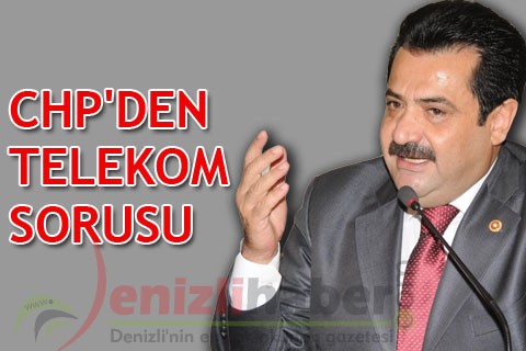 CHP’DEN TELEKOM SORUSU