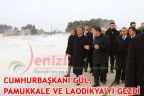 CUMHURBAŞKANI GÜL, PAMUKKALE VE LAODİKYA’YI GEZDİ