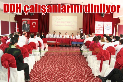 DDH çalışanlarını dinliyor