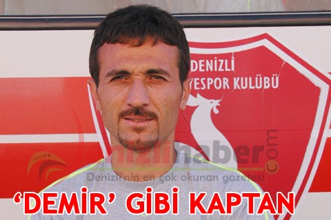 “DEMİR’ GİBİ KAPTAN
