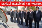 DENİZLİ BELEDİYESİ 135 YAŞINDA