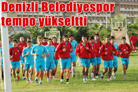 Denizli Belediyespor tempo yükseltti