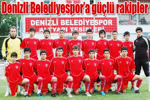 Denizli Belediyespor’a güçlü rakipler