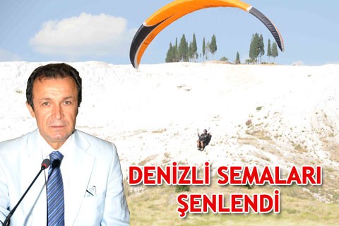 DENİZLİ SEMALARI ŞENLENDİ