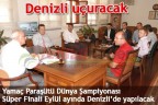 Denizli uçuracak