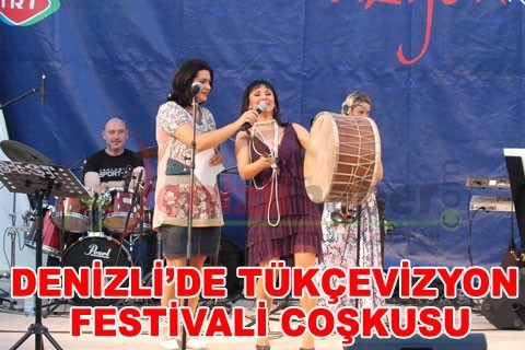 DENİZLİ’DE TÜKÇEVİZYON FESTİVALİ COŞKUSU