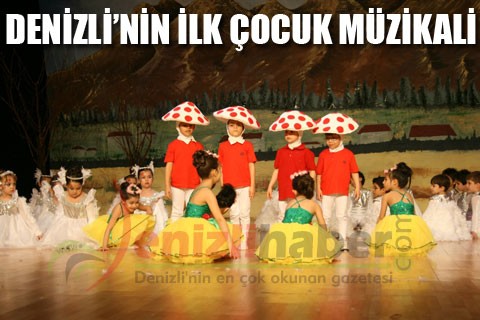 DENİZLİ’NİN İLK ÇOCUK MÜZİKALİ