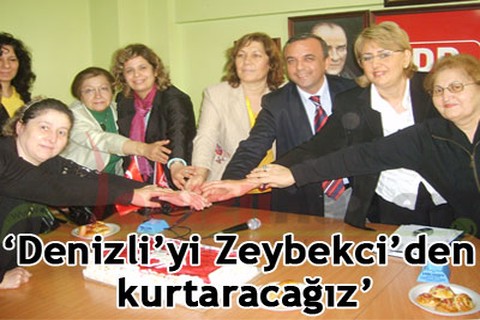Denizli’yi Zeybekci’den kurtaracağız