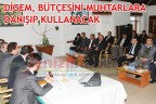DİGEM, BÜTÇESİNİ MUHTARLARA DANIŞIP KULLANACAK