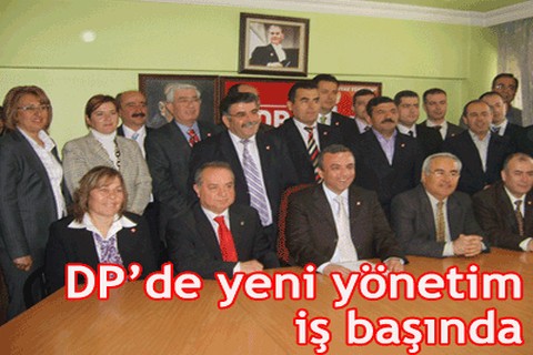 DP’de yeni yönetim iş başında