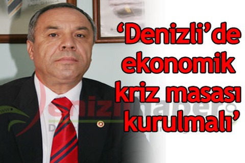 Ekonomik kriz masası kurulmalı