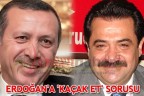 ERDOĞAN’A ‘KAÇAK ET’ SORUSU