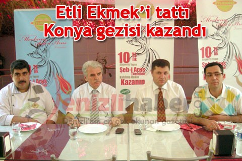 Etli Ekmek’i tattı Konya gezisi kazandı