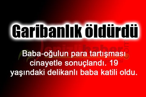 Garibanlık öldürdü