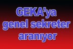 GEKA’ya genel sekreter aranıyor