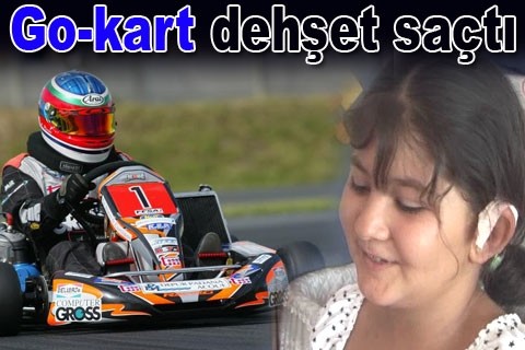 Go-kart dehşet saçtı