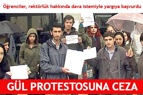GÜL PROTESTOSUNA CEZA