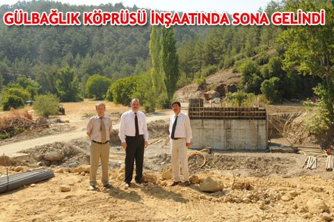 GÜLBAĞLIK KÖPRÜSÜ İNŞAATINDA SONA GELİNDİ
