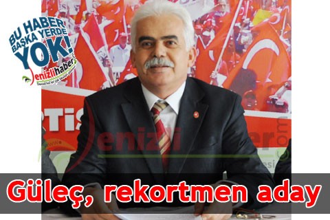GÜLEÇ, REKORTMEN ADAY