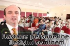 Hastane personeline iletişim semineri