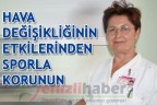 Hava değişikliğinin etkilerinden sporla korunun