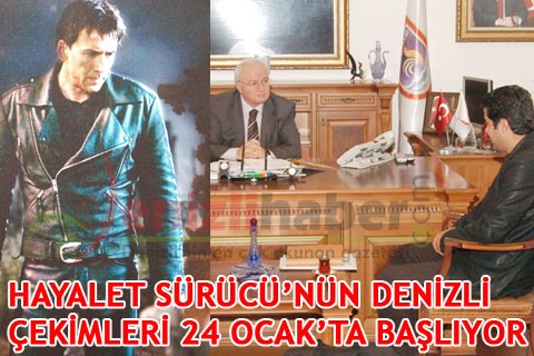 HAYALET SÜRÜCÜ’NÜN DENİZLİ ÇEKİMLERİ 24 OCAK’TA BAŞLIYOR