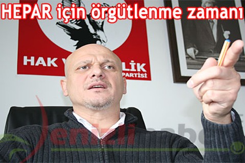 HEPAR için örgütlenme zamanı