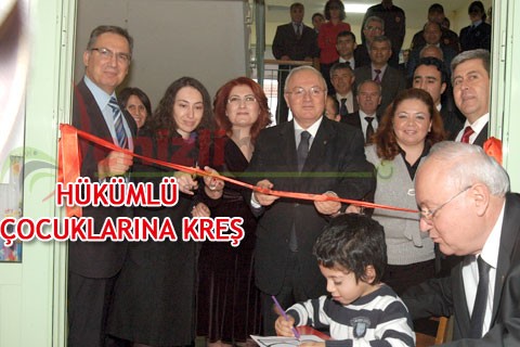 HÜKÜMLÜ ÇOCUKLARINA KREŞ