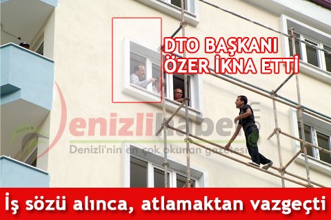 İş sözü alınca, atlamaktan vazgeçti
