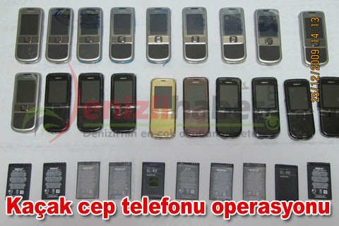 Kaçak cep telefonu operasyonu