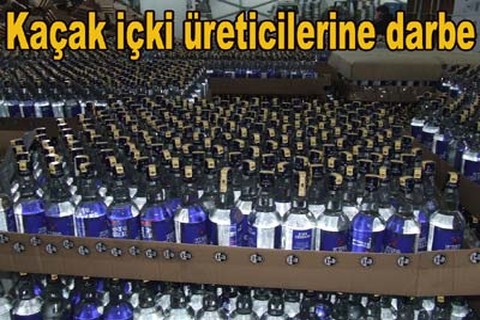 Kaçak içki üreticilerine darbe